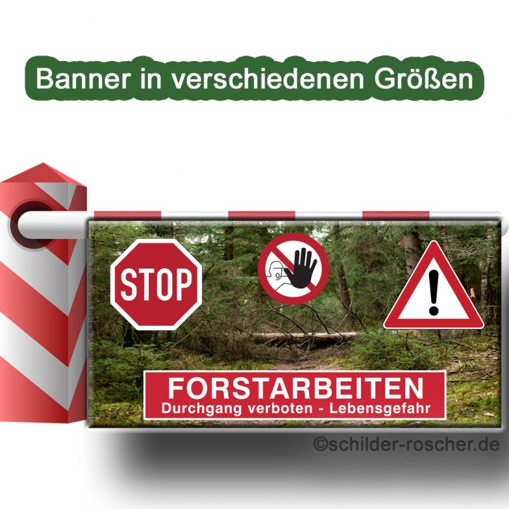 Banner / Plane mit Ösen STOP ACHTUNG Forstarbeiten Durchgang verboten Lebensgefahr mit Symbolhinweisen 5627