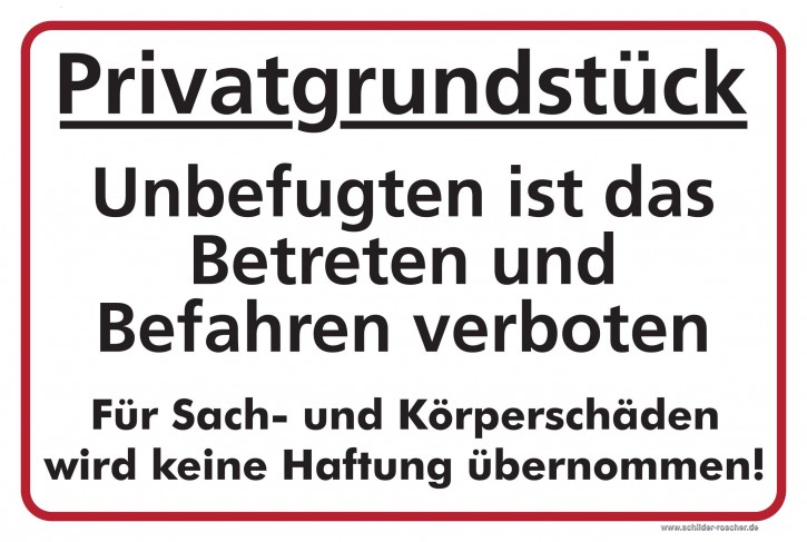 Schild - Unbefugten ist das Betreten und Befahren verboten! Für Sach- und Körperschäden  wird keine Haftung übernommen! 5587