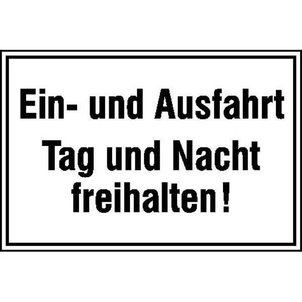 Ein- und Ausfahrt Tag und Nach freihalten. Versch. Größen