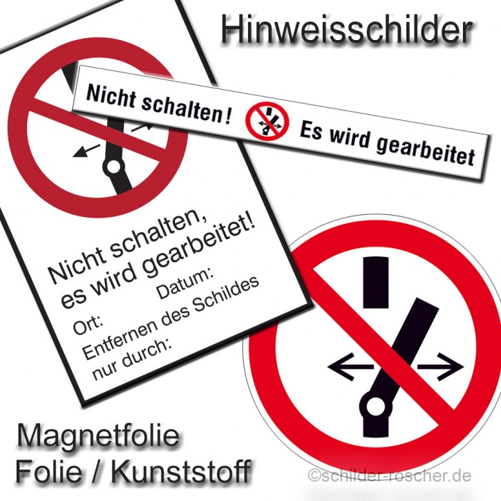 Schild Nicht schalten! Es wird gearbeitet versch. Ausführungen