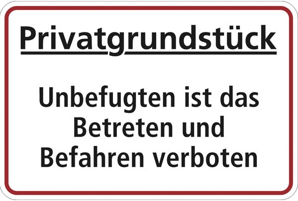 Privatgrundstück Unbefugten ist das Betreten und Befahren verboten 297 x 210 mm - 50.5793