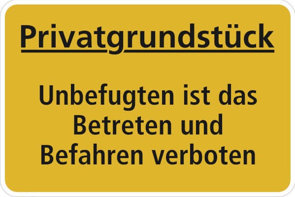 Privatgrundstück Unbefugten ist das Betreten und Befahren verboten 297 x 210 mm - 50.5793