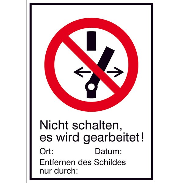 Schild Nicht schalten! Es wird gearbeitet  Kunststoff / 210 x 297 mm 2444